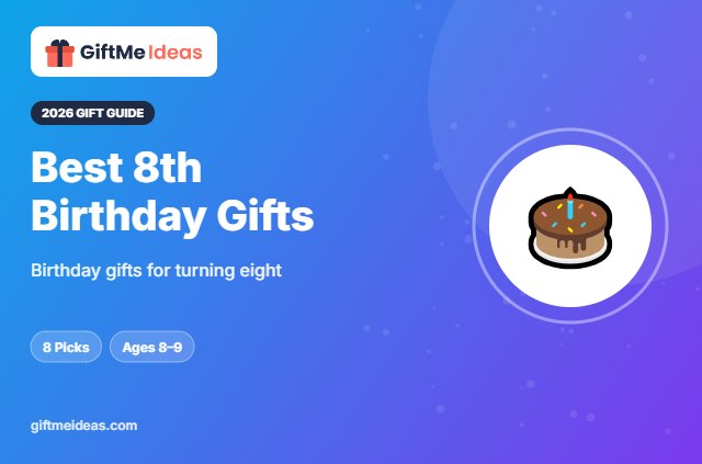 Best 8th Birthday Gifts - 2026 gift guide