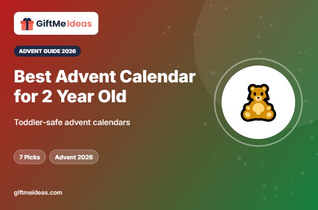 Best Advent Calendar for 2 Year Old - 2026 gift guide