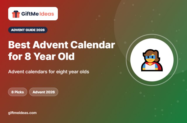 Best Advent Calendar for 8 Year Old - 2026 gift guide