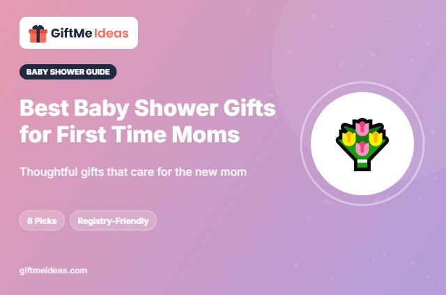 Best Baby Shower Gifts for First Time Moms - 2026 gift guide
