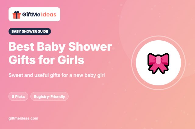 Best Baby Shower Gifts for Girls - 2026 gift guide
