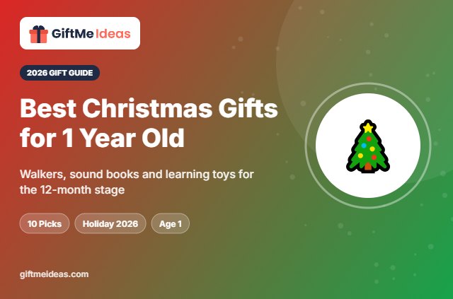 Best Christmas Gifts for 1 Year Old - 2026 gift guide