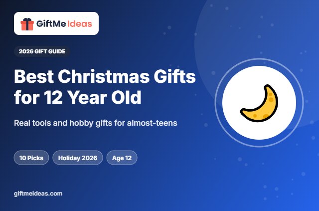 Best Christmas Gifts for 12 Year Old - 2026 gift guide