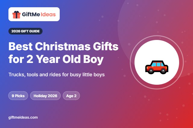 Best Christmas Gifts for 2 Year Old Boy - 2026 gift guide
