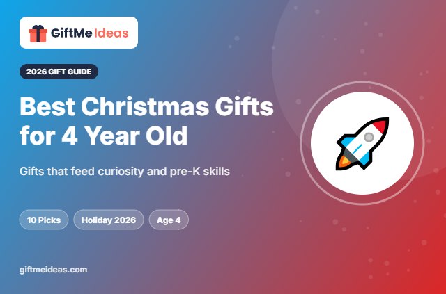 Best Christmas Gifts for 4 Year Old - 2026 gift guide