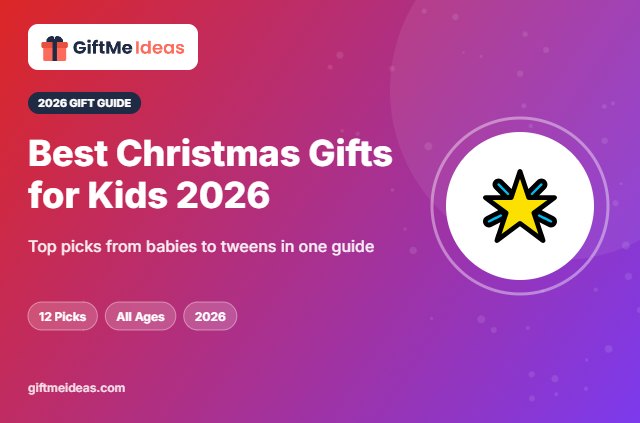 Best Christmas Gifts for Kids 2026 - 2026 gift guide