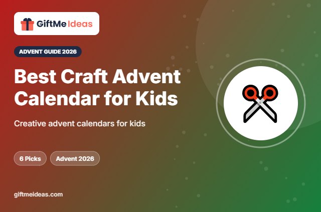 Best Craft Advent Calendar for Kids - 2026 gift guide