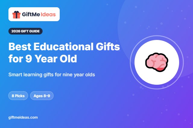 Best Educational Gifts for 9 Year Old - 2026 gift guide