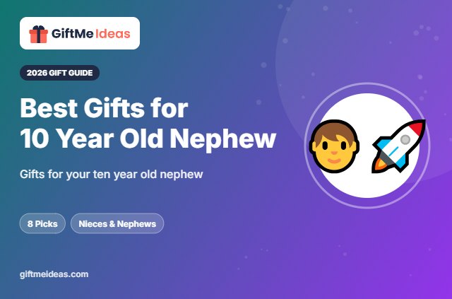 Best Gifts for 10 Year Old Nephew - 2026 gift guide