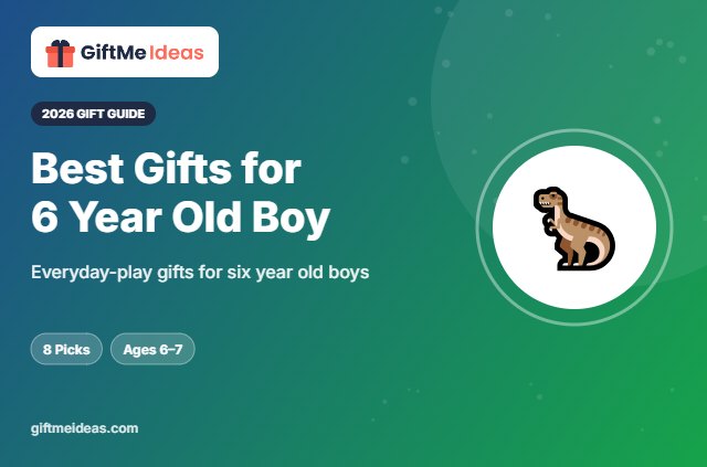 Best Gifts for 6 Year Old Boy - 2026 gift guide