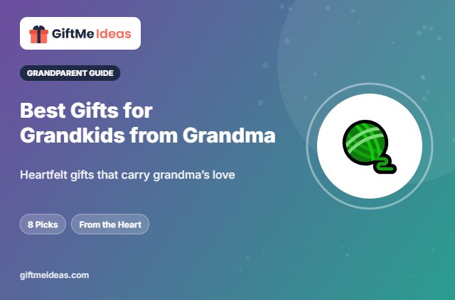 Best Gifts for Grandkids from Grandma - 2026 gift guide