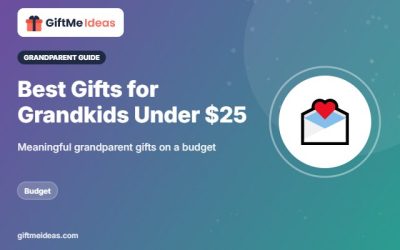 Best Gifts for Grandkids Under $25: 8 Budget Picks With Heart