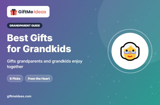 Best Gifts for Grandkids - 2026 gift guide