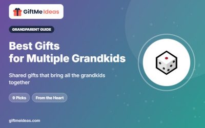 Best Gifts for Multiple Grandkids: 9 Picks Everyone Can Share