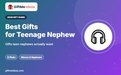 Best Gifts for Teenage Nephew: 8 Picks Teens Actually Want