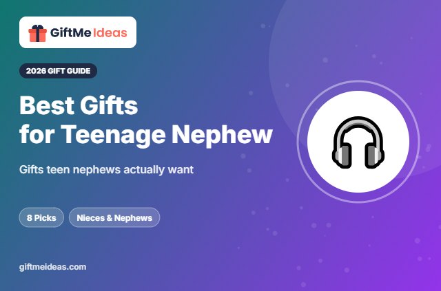 Best Gifts for Teenage Nephew - 2026 gift guide