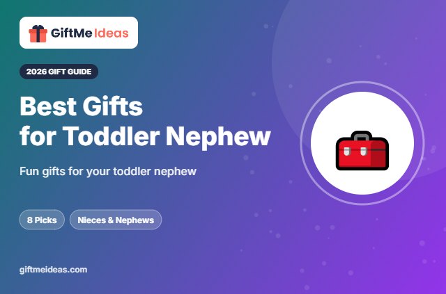Best Gifts for Toddler Nephew - 2026 gift guide