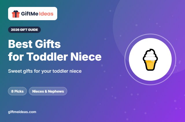 Best Gifts for Toddler Niece - 2026 gift guide
