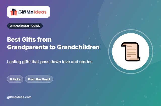Best Gifts from Grandparents to Grandchildren - 2026 gift guide