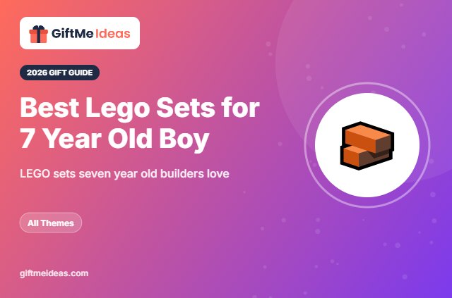 Best Lego Sets for 7 Year Old Boy - 2026 gift guide