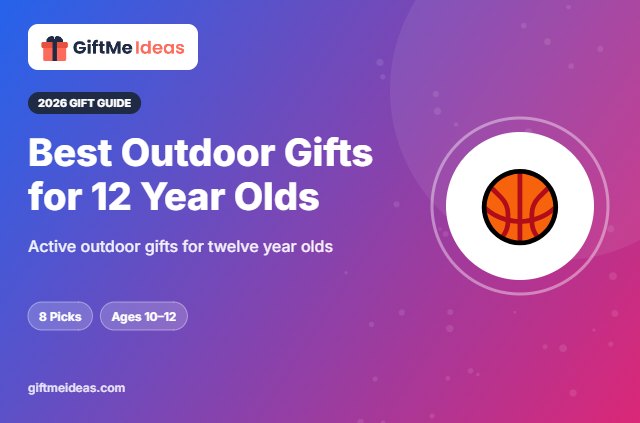 Best Outdoor Gifts for 12 Year Olds - 2026 gift guide