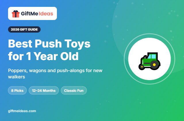 Best Push Toys for 1 Year Old - 2026 gift guide