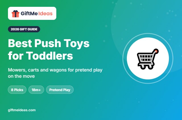 Best Push Toys for Toddlers - 2026 gift guide