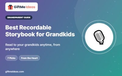 Best Recordable Storybook for Grandkids: 7 Ways to Read Aloud
