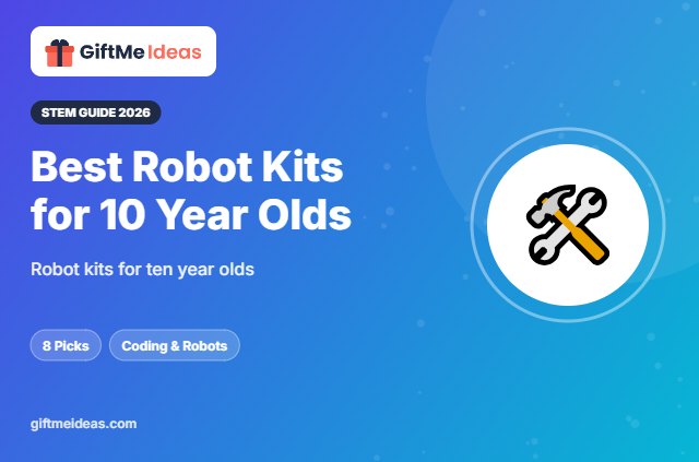 Best Robot Kits for 10 Year Olds - 2026 gift guide