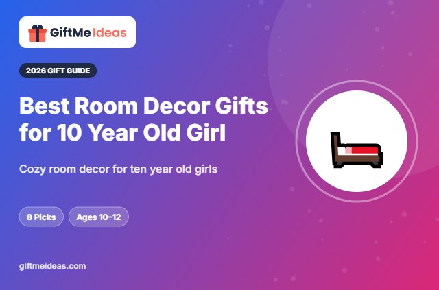 Best Room Decor Gifts for 10 Year Old Girl - 2026 gift guide