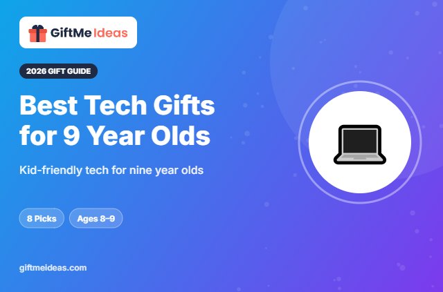 Best Tech Gifts for 9 Year Olds - 2026 gift guide
