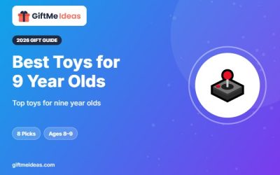 Best Toys for 9 Year Olds: 8 Top Picks for 2026