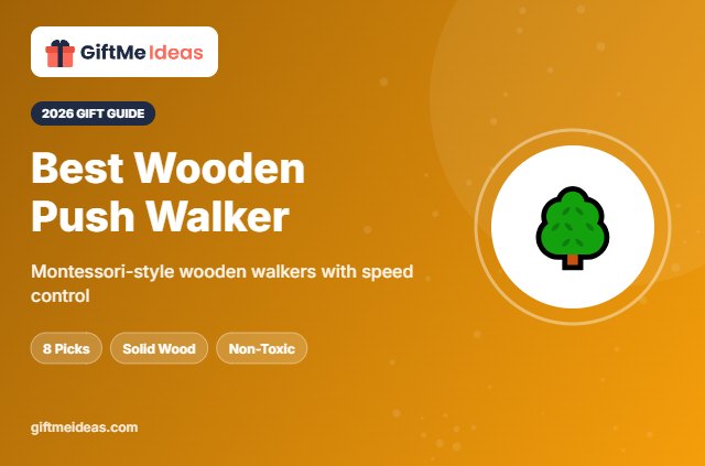 Best Wooden Push Walker - 2026 gift guide